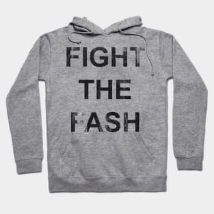 Fight The Fash Hoodie